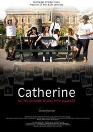 Catherine ou les atomes dune me paume' Poster