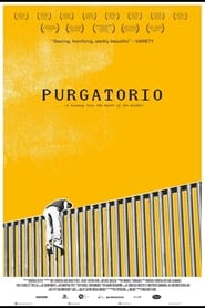 Purgatorio A Journey Into the Heart of the Border' Poster