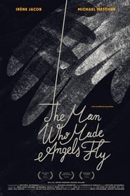 The Man Who Made Angels Fly' Poster