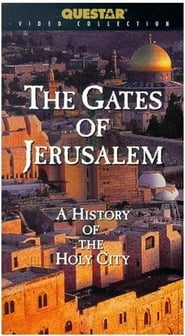 The Gates of Jerusalem A History of the Holy City' Poster