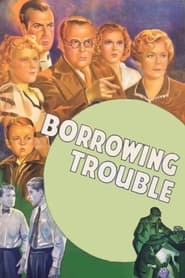 Borrowing Trouble' Poster