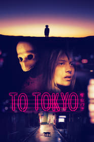 To Tokyo' Poster