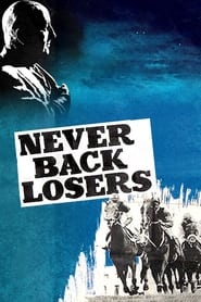Never Back Losers' Poster