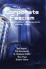 Corporate Fascism The Destruction of Americas Middle Class' Poster