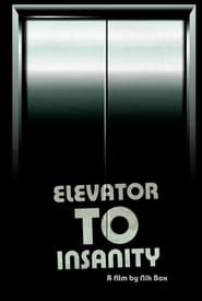 Elevator To Insanity' Poster