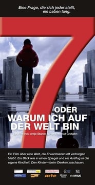 7 oder warum ich auf der Welt bin' Poster