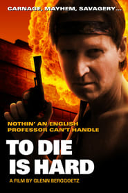 To Die is Hard' Poster