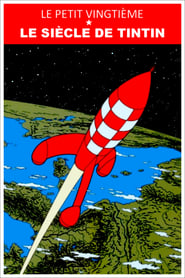 Le Petit Vingtime  le sicle de Tintin' Poster