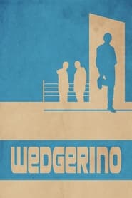 Wedgerino' Poster