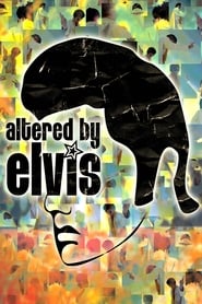 Altered by Elvis' Poster