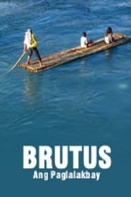 Brutus Ang Paglalakbay