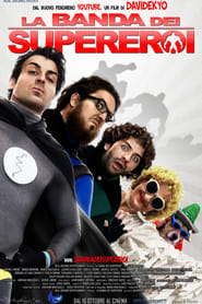 La Banda dei Supereroi' Poster
