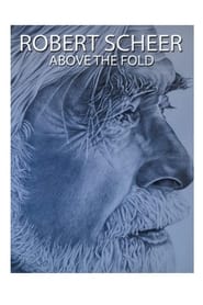 Robert Scheer Above the Fold' Poster