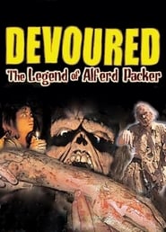Devoured The Legend Of Alferd Packer' Poster