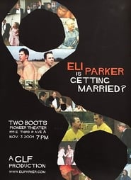 Eli Parker Is Getting Married' Poster
