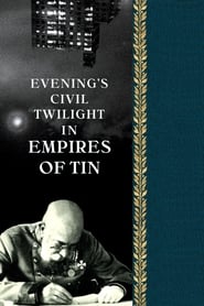Evenings Civil Twilight in Empires of Tin' Poster