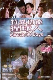 Miracle 90 Days' Poster