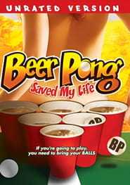 Beer Pong Saved My Life' Poster