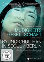 Mdigkeitsgesellschaft ByungChul Han in SeoulBerlin' Poster