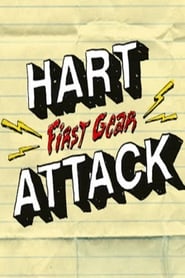 Hart Attack First Gear' Poster
