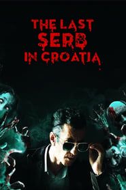 The Last Serb in Croatia' Poster