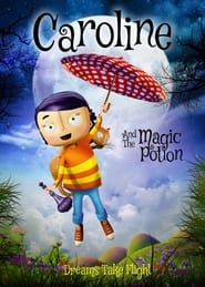 Caroline and the Magic Potion' Poster