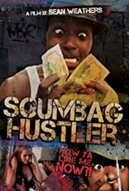 Scumbag Hustler' Poster