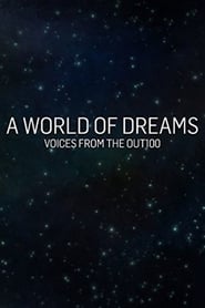 A World of Dreams Voices from the Out100' Poster
