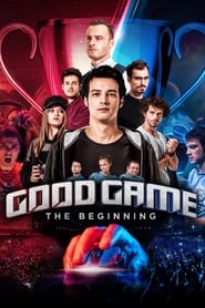 Good Game The Beginning' Poster