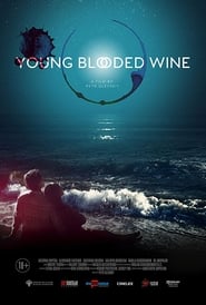 Young Blooded Wine' Poster