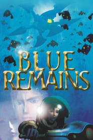 Blue Remains' Poster
