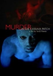 Murder in the Cassava Patch' Poster