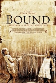 Bound Africans Versus African Americans' Poster
