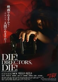 Die Directors Die' Poster