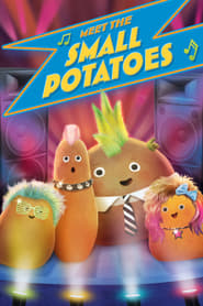 Meet the Small Potatoes' Poster