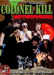 Colonel Kill Motherfuckers' Poster