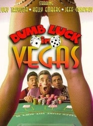 Dumb Luck in Vegas' Poster
