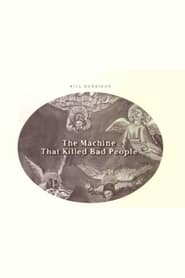 The Machine That Killed Bad People' Poster