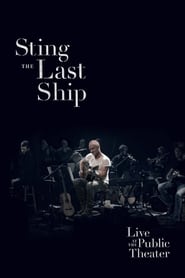 Sting When the Last Ship Sails Live at the Public Theater' Poster