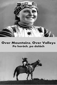 Over Mountains Over Valleys' Poster