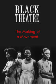 Black Theatre The Making of a Movement