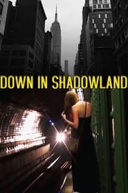Down in Shadowland' Poster