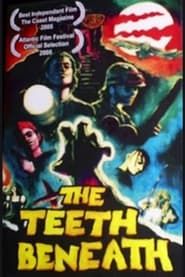 The Teeth Beneath' Poster