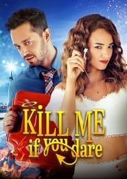 Kill Me If You Dare' Poster