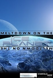 Meltdown on the Ice Planet' Poster