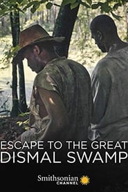 Escape to the Great Dismal Swamp' Poster