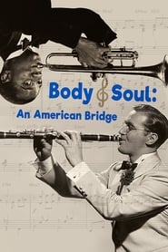Body and Soul An American Bridge' Poster