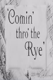 Comin Thro the Rye' Poster