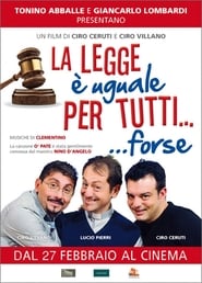 La Legge  Uguale per Tutti Forse