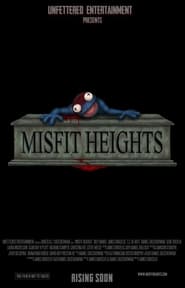 Misfit Heights' Poster